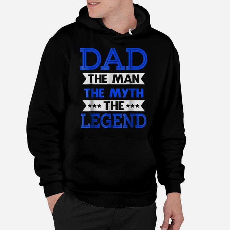 Mens Dad - The Man The Myth The Legend , Father's Day Hoodie