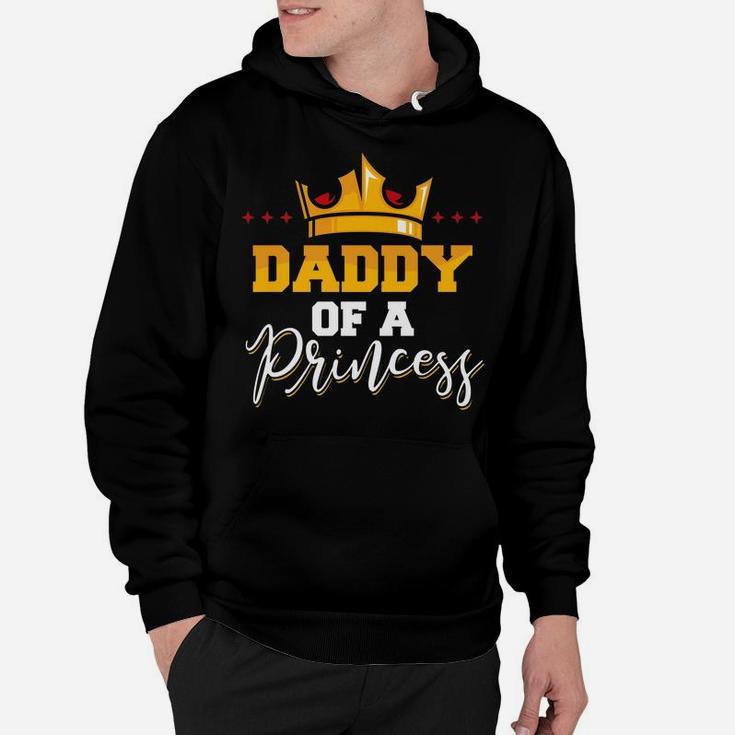 Mens Daddy Of A Princess Father And Daughter Matching Hoodie