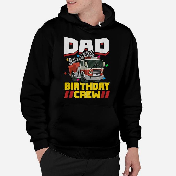 Mens Fire Truck Firefighter Party Dad Birthday Crew Hoodie