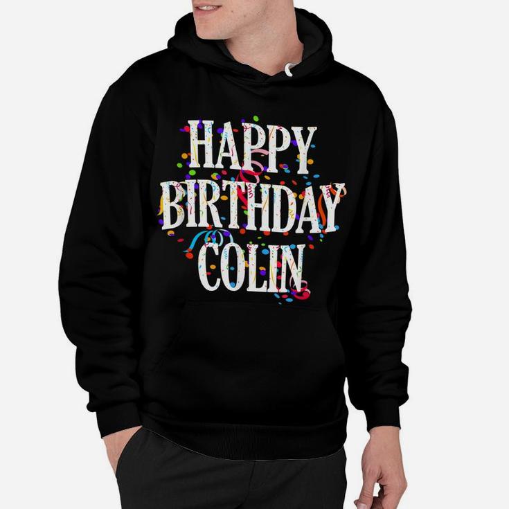 Mens Happy Birthday Colin First Name Boys Colorful Bday Hoodie