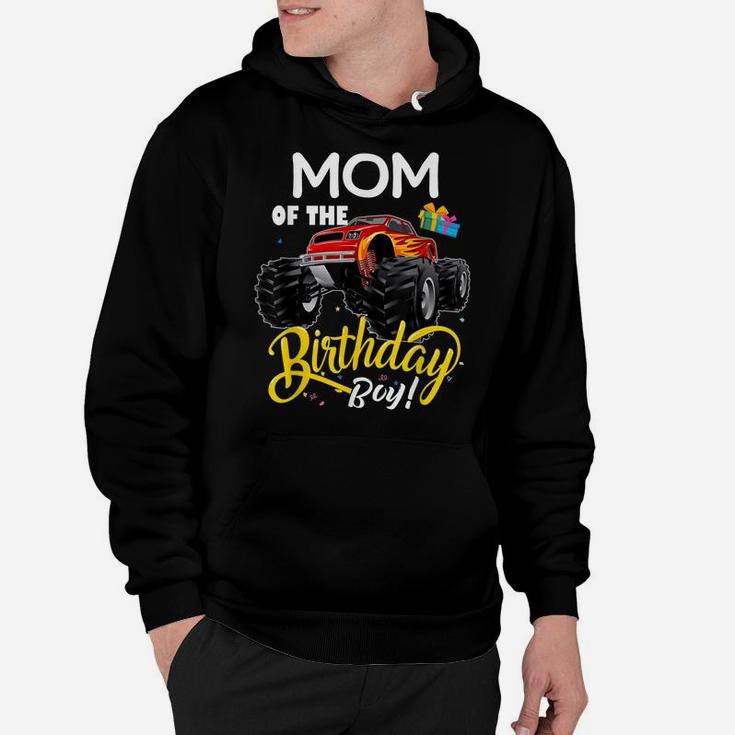 Mens Monster Truck Mom Of The Birthday Boy Gift Hoodie