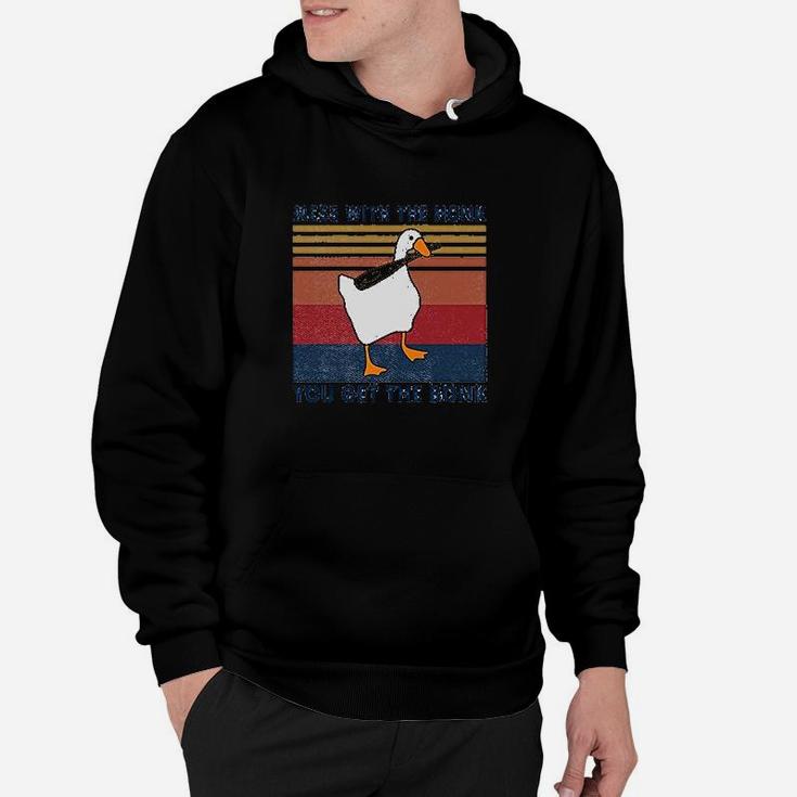 Mess With The Honk You Get The Bonk Goose Lovers Hoodie