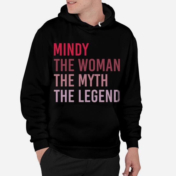 Mindy The Woman Myth Legend Personalized Name Birthday Gift Hoodie