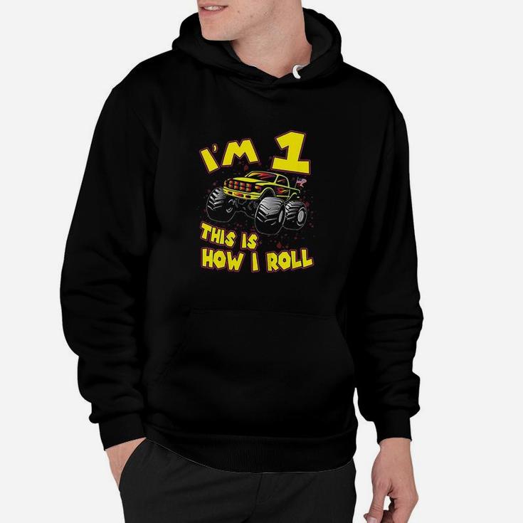 Monster Truck I Am 1 This Is How I Roll Hoodie
