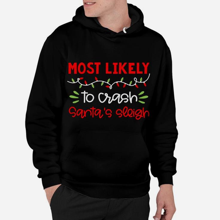 Most Likely To Shirt Funny Matching Family Christmas Pjs Hoodie