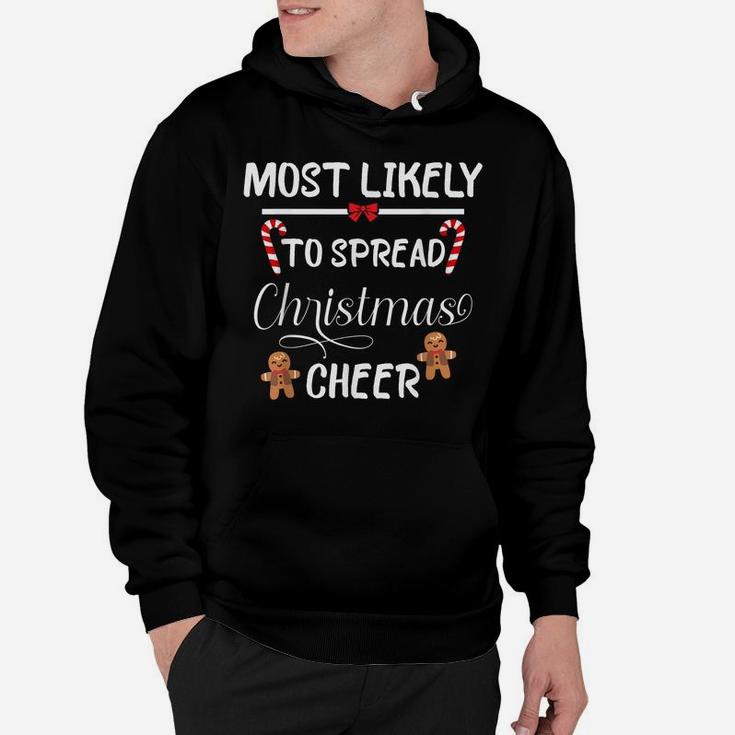 Most Likely To Spread Christmas Cheer Matching Family Hoodie