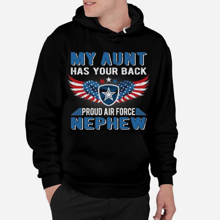 My Aunt Has Your Back Proud Air Force Nephew Military Family Hoodie