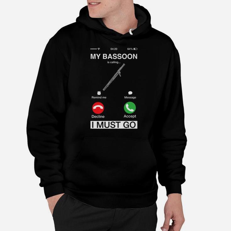 My Bassoon Is Calling And I Must Go Funny Phone Screen Humor Hoodie