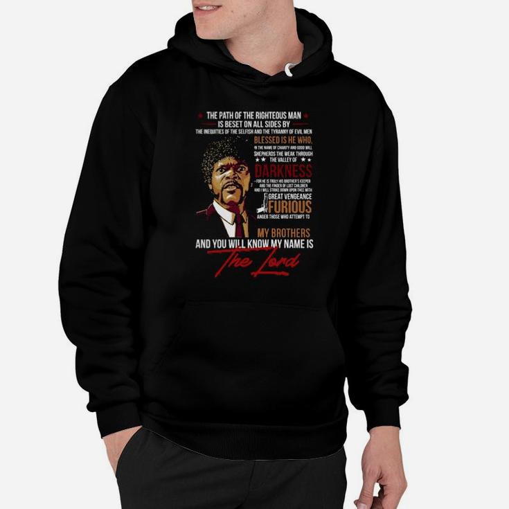 My Brothers And You Will Know My Name Is The Lord Hoodie