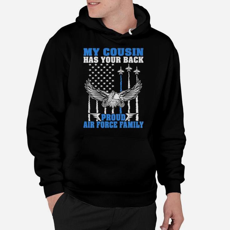 My Cousin Has Your Back Proud Air Force Family Military Gift Hoodie