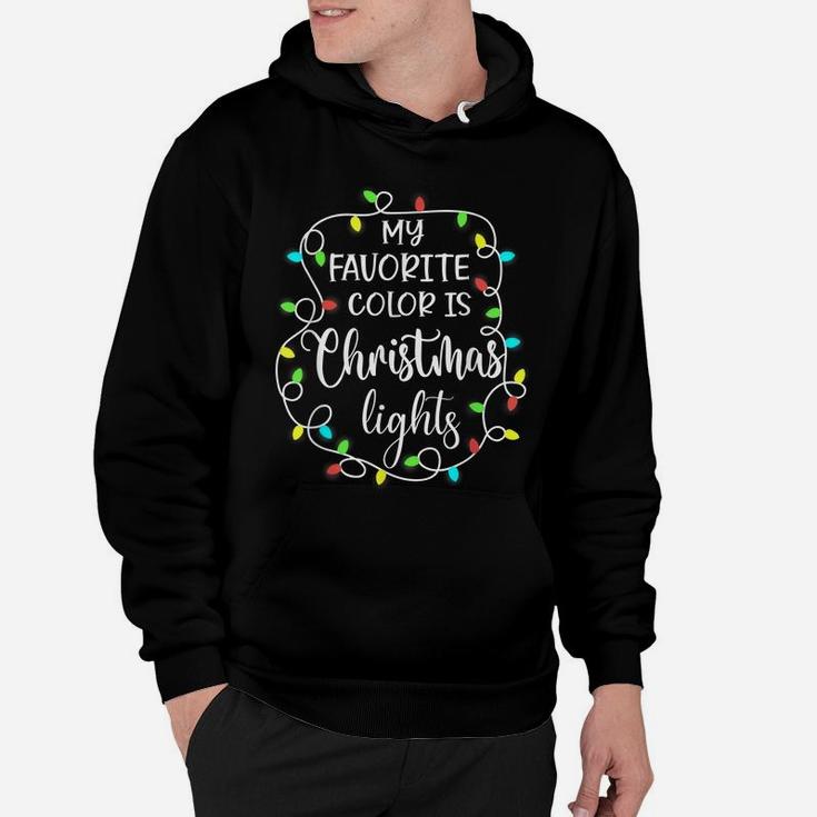 My Favorite Color Is Christmas Lights Funny Xmas Hoodie