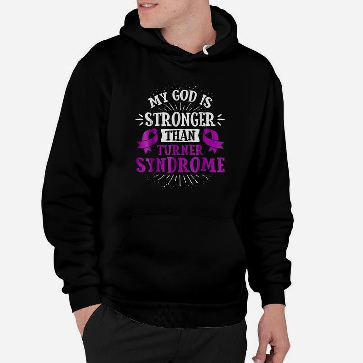 My God Is Stronger Than Turner Syndrome Hoodie