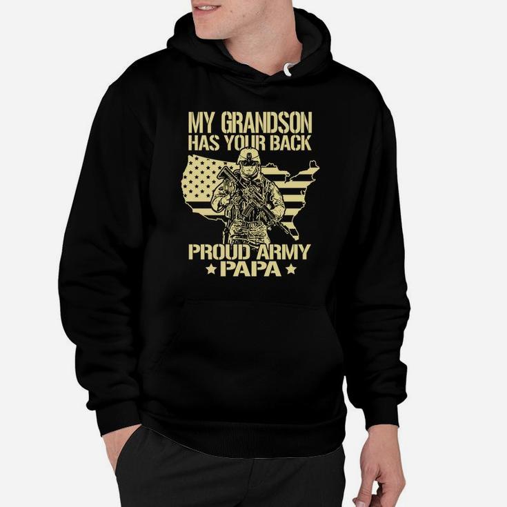 My Grandson Has Your Back - Proud Army Papa Military Gift Sweatshirt Hoodie