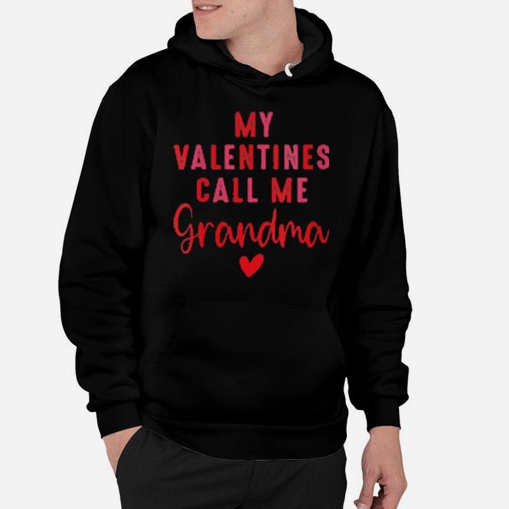 My Valentines Call Me Grandma Cute Valentine's Day Love Hoodie