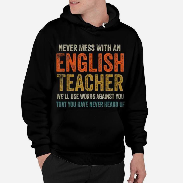 Never Mess With An English Teacher Funny Grammar Teacher Hoodie