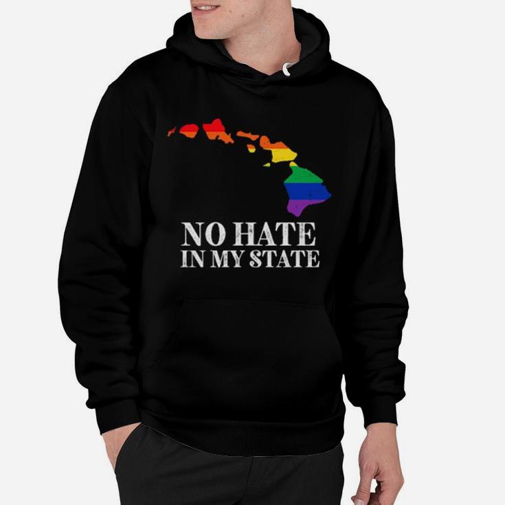 No Hate In My State Hawaii Strong Lgbt Pride Rainbow Hoodie