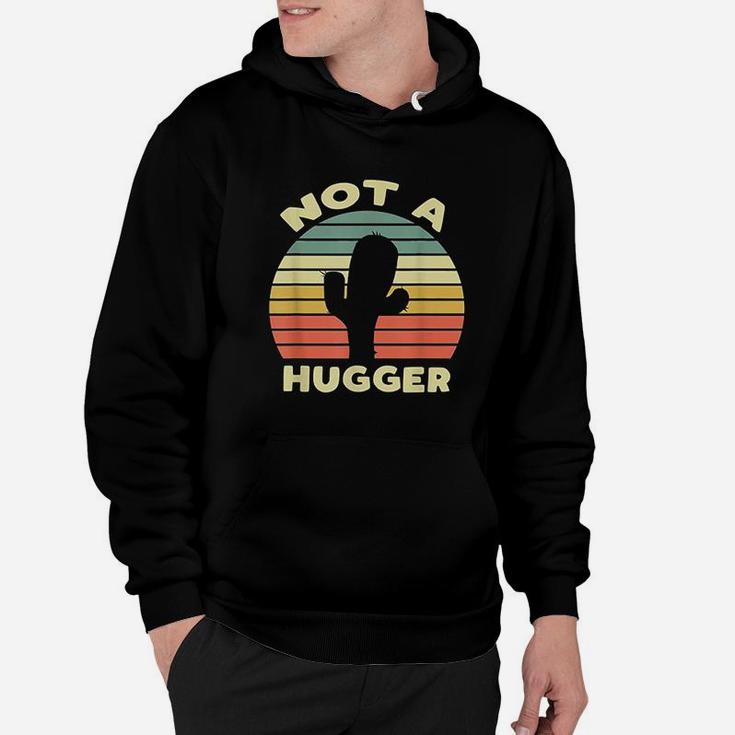 Not A Hugger Hoodie