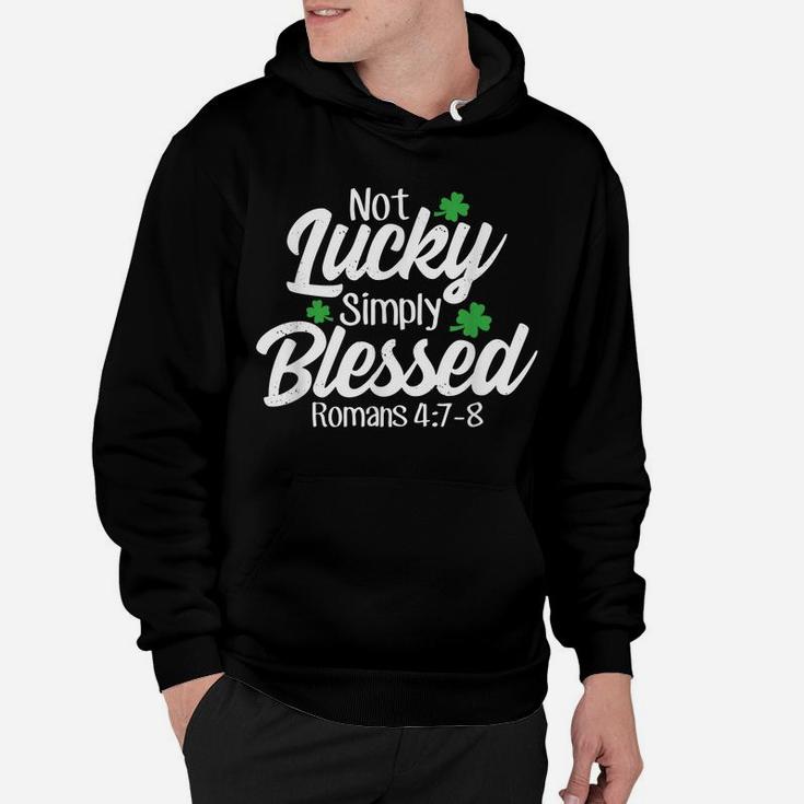 Not Lucky Simply Blessed Romans 47-8 Clover Verse Hoodie
