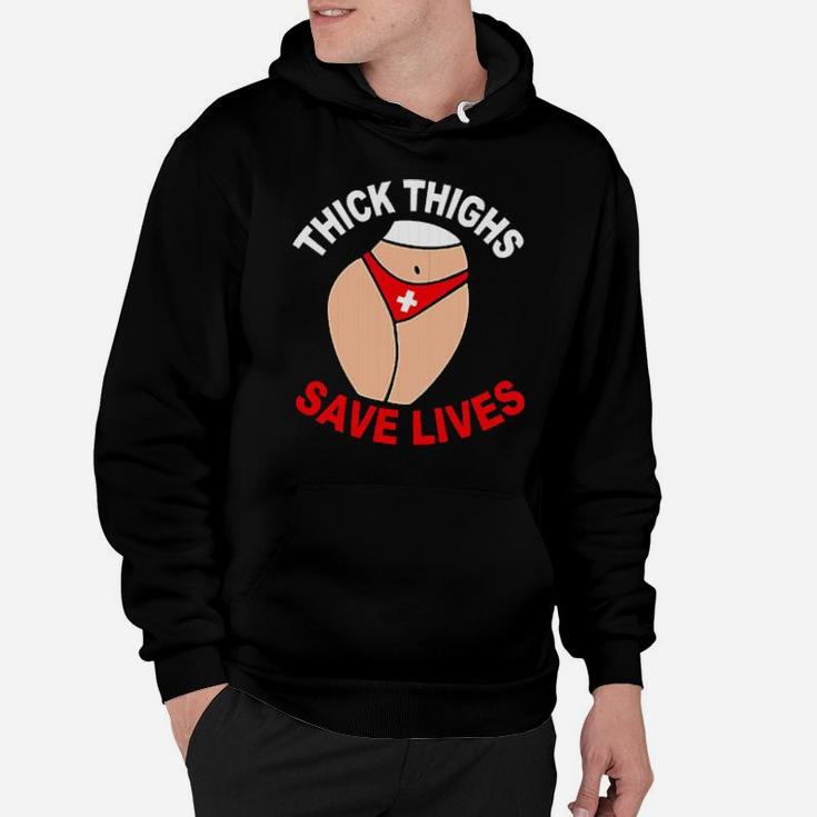 Nurse Thick Thighs Save Lives Hoodie