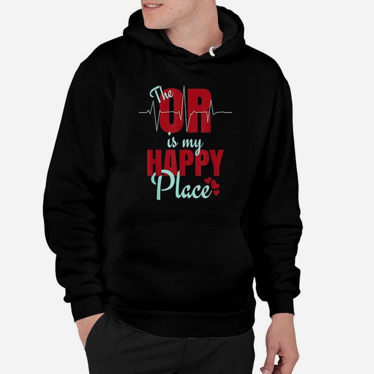 O R Is My Happy Place Hoodie