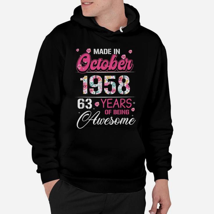October Girls 1958 Birthday Gift 63 Years Old Made In 1958 Hoodie