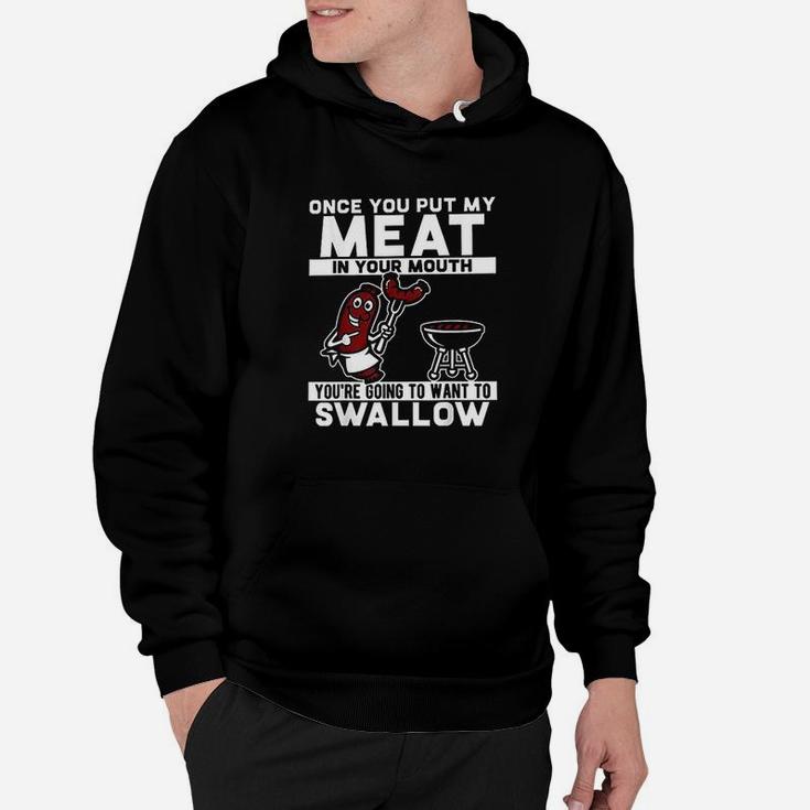 Once You Put My Meat In Your Mouth Hoodie