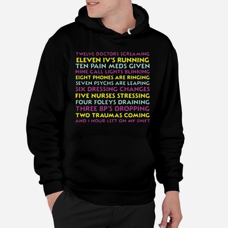 One Hour Left On My Shift Stress Medical Hoodie