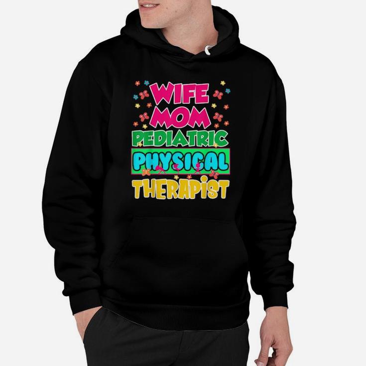 Pediatric Pt Therapist Wife Physical Therapy Hoodie