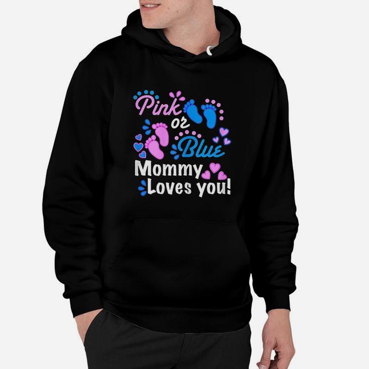 Pink Or Blue Mommy Loves You Hoodie