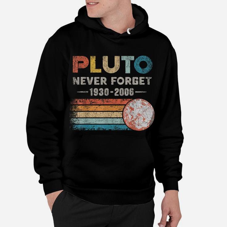 Pluto Never Forget 1930 - 2006 Vintage Funny Lover Gift Hoodie