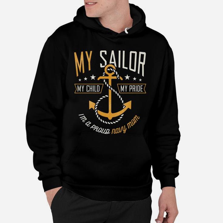 Proud Navy Mother For Moms Of Sailors Proud Mom Navy Family Hoodie