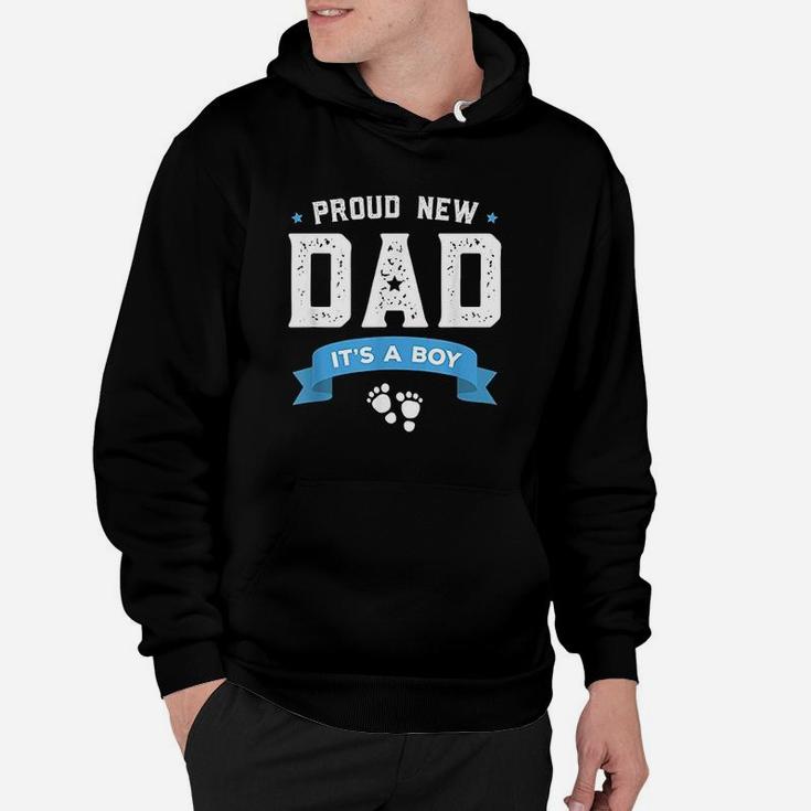 Proud New Dad Its A Boy Hoodie