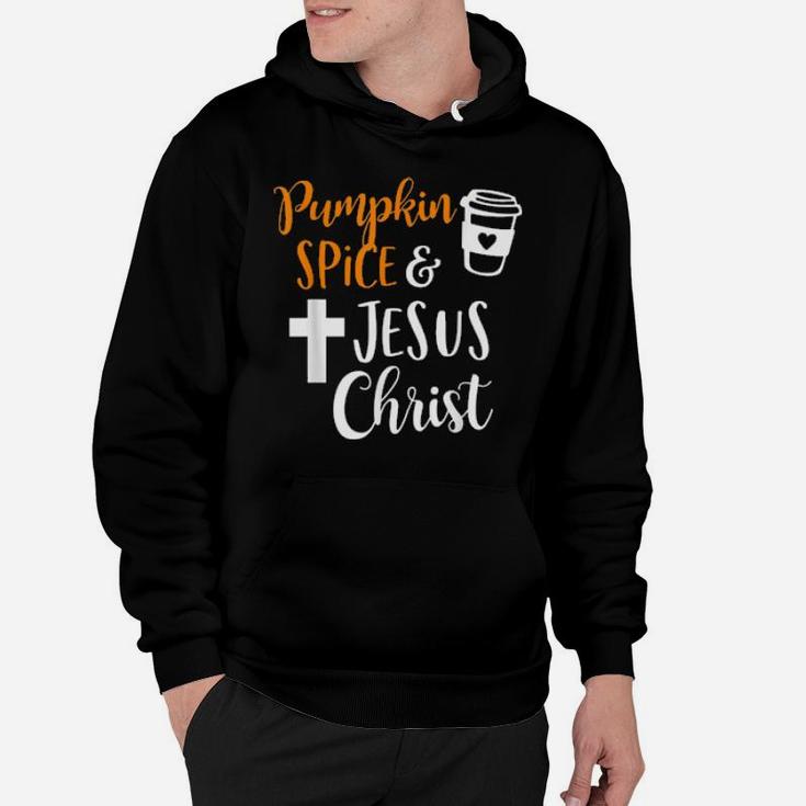 Pumpkin Spice And Jesus Christ Hoodie