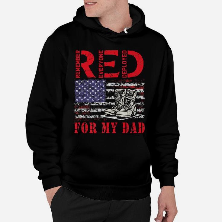 Red Friday Remember Everyone Deployed For My Dad Us Flag Hoodie