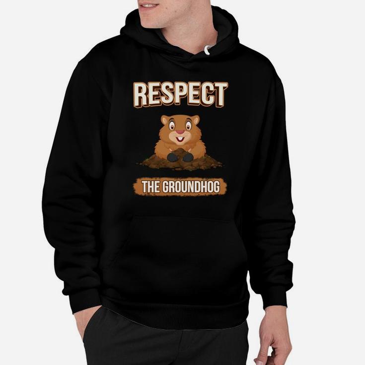 Respect The Groundhog Cute Groundhog Animals Gift Hoodie