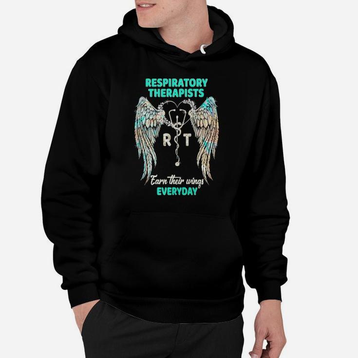 Respiratory Therapists Earn Their Wings Everyday Hoodie