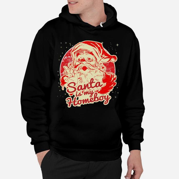 Santa Is My Homeboy Retro Vintage Santa Claus Hoodie
