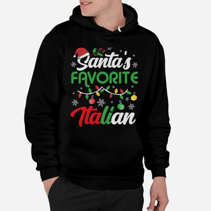 Santa's Favorite Italian Clothing Holiday Gifts Christmas Sweatshirt Hoodie
