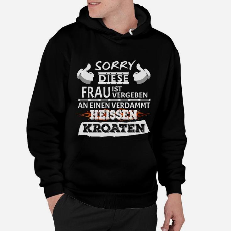 Schwarzes Hoodie Vergeben an Einen Heißen Kroaten, Lustiges Spruch Hoodie