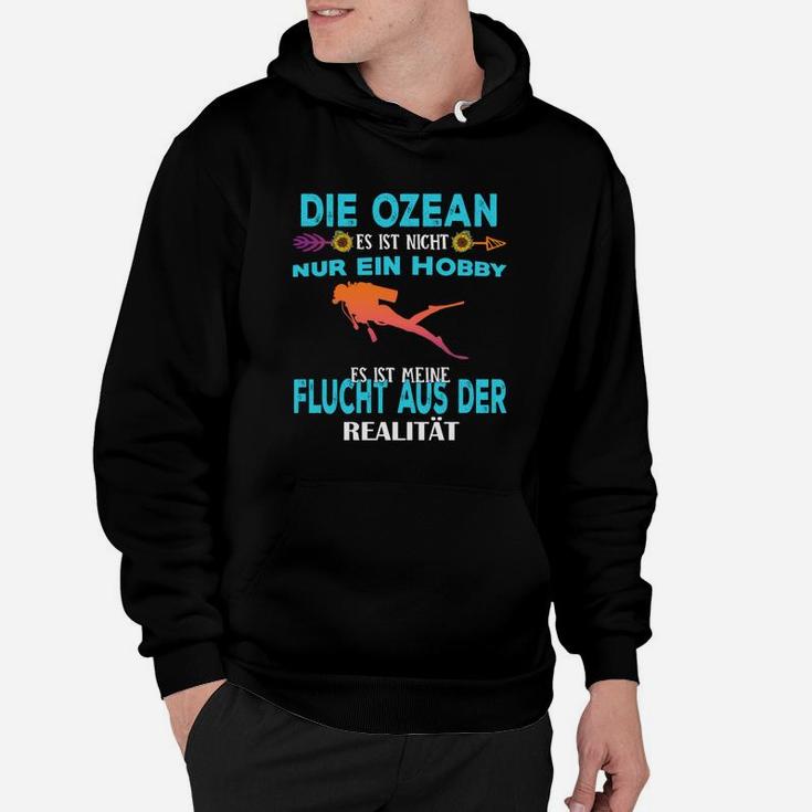 Scuba Diving Es Ist Nicht Nur Ein Hobby Hoodie