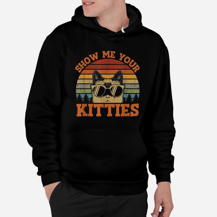 Show Me Your Kitties Funny Cat Lover Vintage Retro Sunset Hoodie