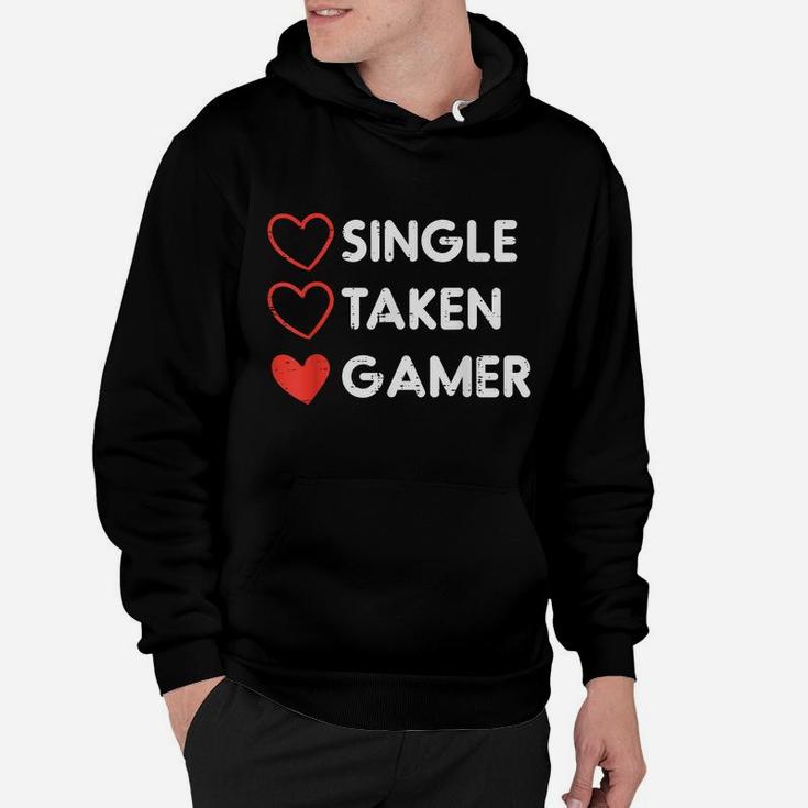 Single Taken Gamer Funny Valentines Day Gaming Men Boys Teen Hoodie