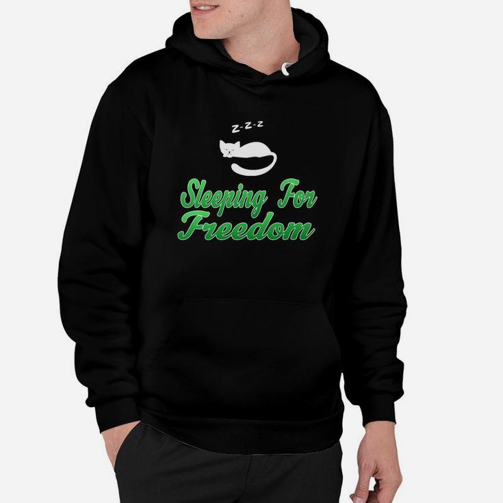 Sleeping For Free Favorite Sport In My Free Time Freedom Day Hoodie