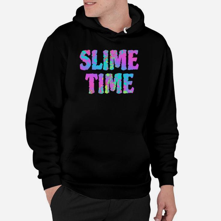 Slime Time Funny Trendy Kid Women Men Gift Designs Hoodie