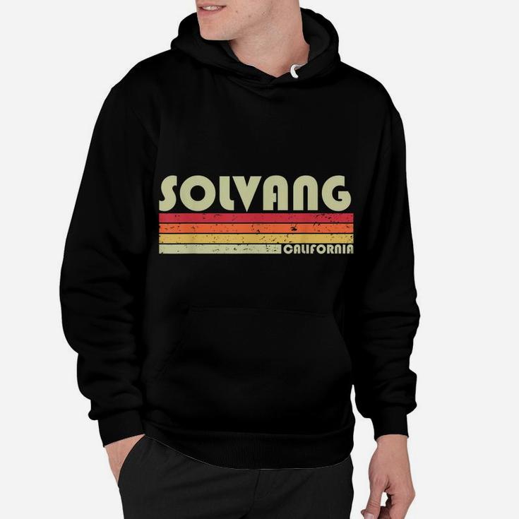 Solvang Ca California Funny City Home Roots Gift Retro 80S Hoodie