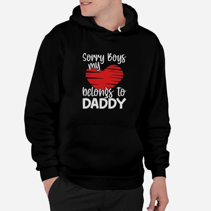 Sorry Boys My Heart Belongs To Daddy Valentines Day Hoodie