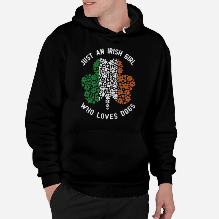 St Patricks Day Just An Irish Girl Who Loves Dogs Hoodie