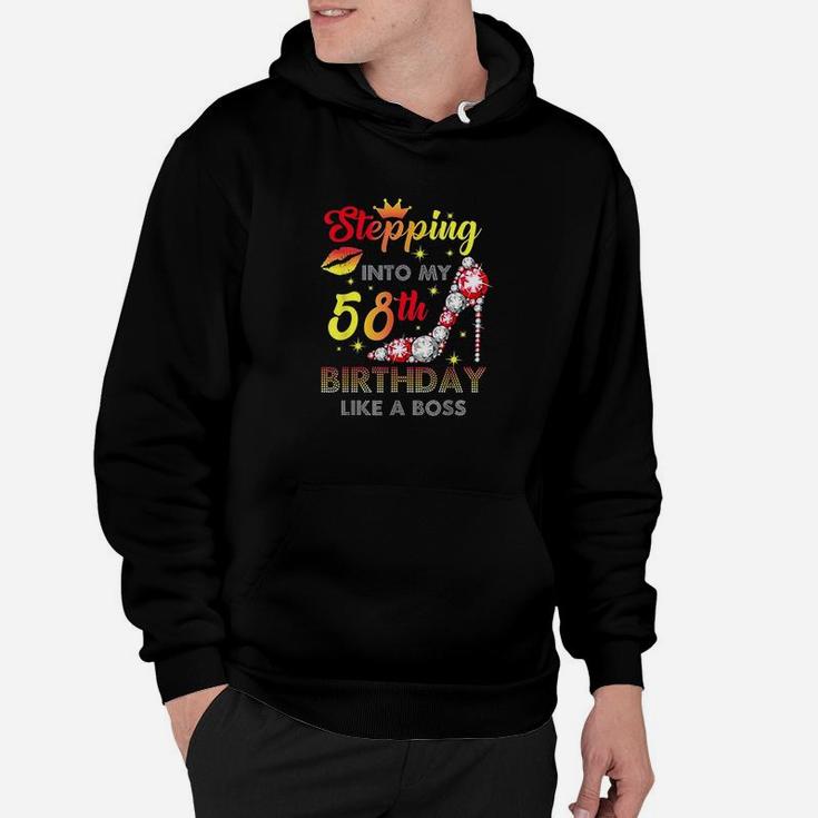 Stepping Into My 58Th Birthday Like A Boss Hoodie