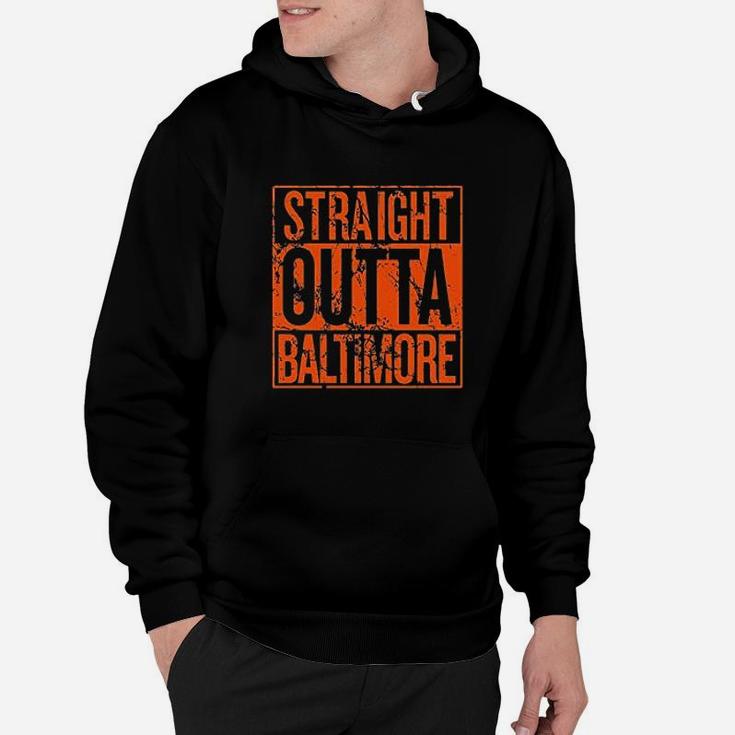 Straight Outta Baltimore Hoodie