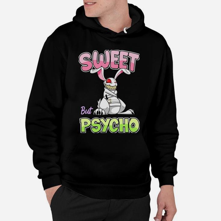 Sweet But Psycho Shirt Bunny Creepy Gothic Rabbit Funny Sweatshirt Hoodie
